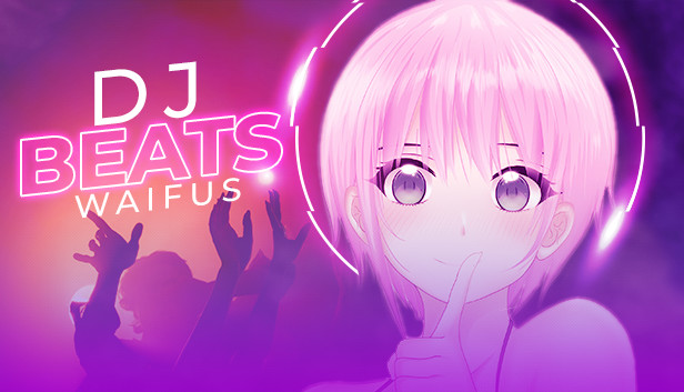 DJ Beats - Waifus on Steam