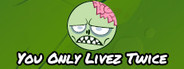 You Only Livez Twice
