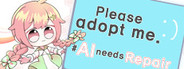 Please adopt me. # AI needs repair.