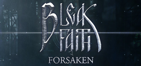 Bleak Faith: Forsaken header image