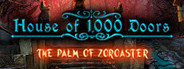 House of 1000 Doors: The Palm of Zoroaster