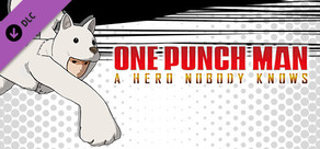 ONE PUNCH MAN: A HERO NOBODY KNOWS DLC Pack 3: Watchdog Man