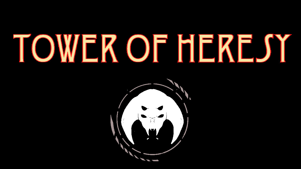 Tower Of Heresy Demo #16