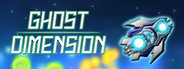 Ghost Dimension