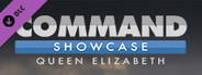 Command: Showcase Queen Elizabeth