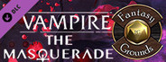 Fantasy Grounds - Vampire the Masquerade 5th Edition Ruleset (VTM5TH)
