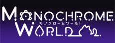 Monochrome World