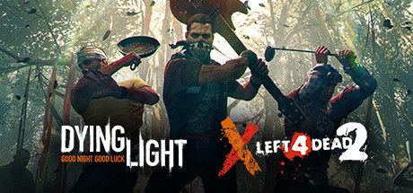 Dying Light X Left 4 Dead 2 banner