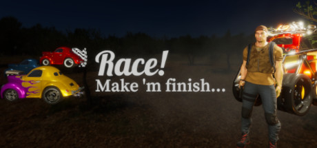 Race! Make 'm finish... Cover Image