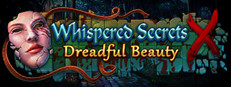 Whispered Secrets: Dreadful Beauty Collector's Edition