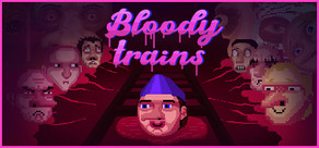 Bloody trains