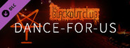 The Blackout Club: DANCE-FOR-US Believer Cosmetic Pack