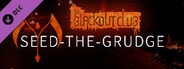 The Blackout Club: SEED-THE-GRUDGE Believer Cosmetic Pack