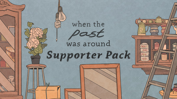 When the Past was Around - Supporter Pack