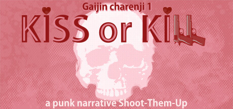 Gaijin Charenji 1 Kiss Or Kill On Steam