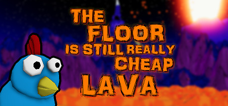 The Floor Is Still Really Cheap Lava Cover Image