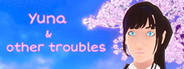 Yuna and other troubles