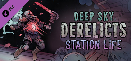 Deep Sky Derelicts Station Life DLC
