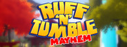 Ruff 'N' Tumble: Mayhem