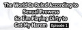 The World Is Ruled According to Sexual Prowess So I’m Playing Dirty to Get My Harem EP1 logo