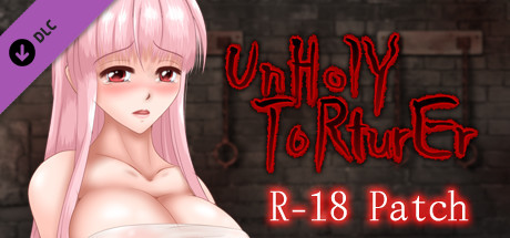 UnHolY ToRturEr "R-18 patch" thumbnail