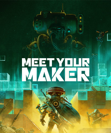 Meet Your Maker