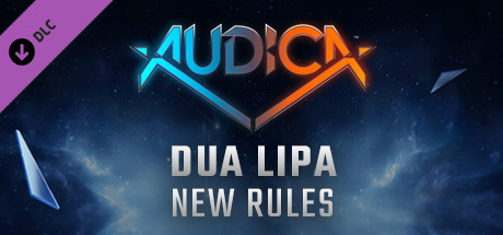 AUDICA - Dua Lipa - "New Rules" game deal