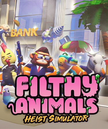 Filthy Animals | Heist Simulator