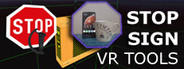 Stop Sign VR Tools