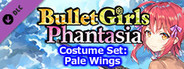 Bullet Girls Phantasia - Costume Set: Pale Wings