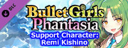 Bullet Girls Phantasia - Support Character: Remi Kishino