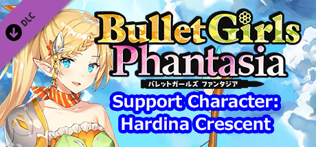 Bullet Girls Phantasia - Support Character: Hardina Crescent banner image