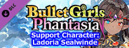 Bullet Girls Phantasia - Support Character: Ladoria Sealwinde