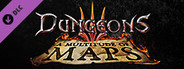 Dungeons 3 - A Multitude of Maps