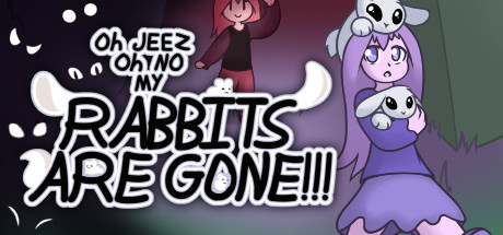 Oh Jeez, Oh No, My Rabbits Are Gone! Cover Image