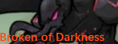 Broken of Darkness