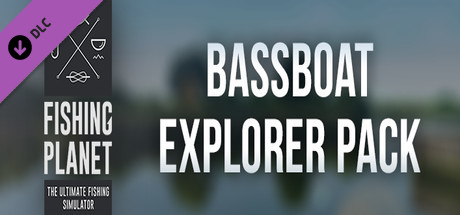 Fishing Planet: Bassboat Explorer Pack banner image