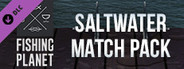 Fishing Planet: Saltwater Match Pack