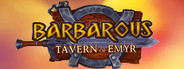 Barbarous - Tavern Of Emyr