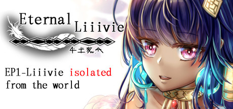 Eternal Liiivie - EP1 Liiivie Isolated From the World title image