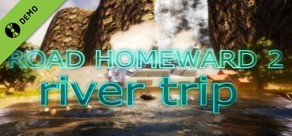 ROAD HOMEWARD 2: river trip Demo