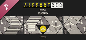 The Airport CEO Soundtrack