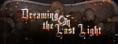  Dreaming on the last light 人偶馆绮幻夜