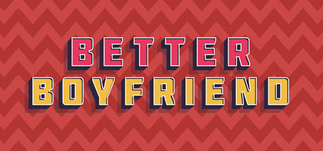 Better Boyfriend Cover Image