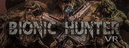 Bionic Hunter VR