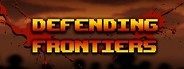 Defending Frontiers