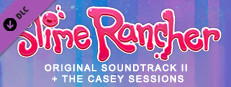 Slime Rancher: Original Soundtrack II + The Casey Sessions