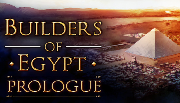 Builders Of Egypt: Prologue В Steam