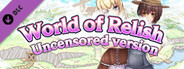 World of relish - Uncensored version