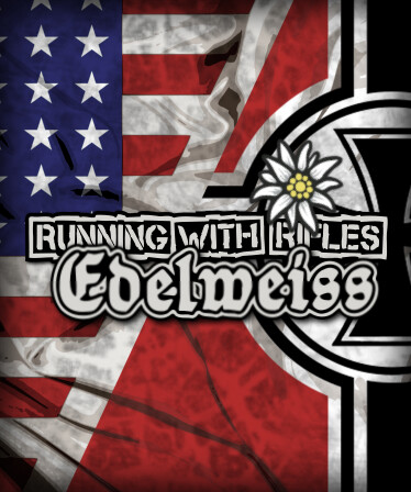 RUNNING WITH RIFLES: EDELWEISS